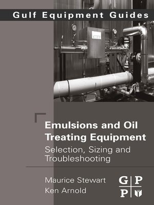 cover image of Emulsions and Oil Treating Equipment
